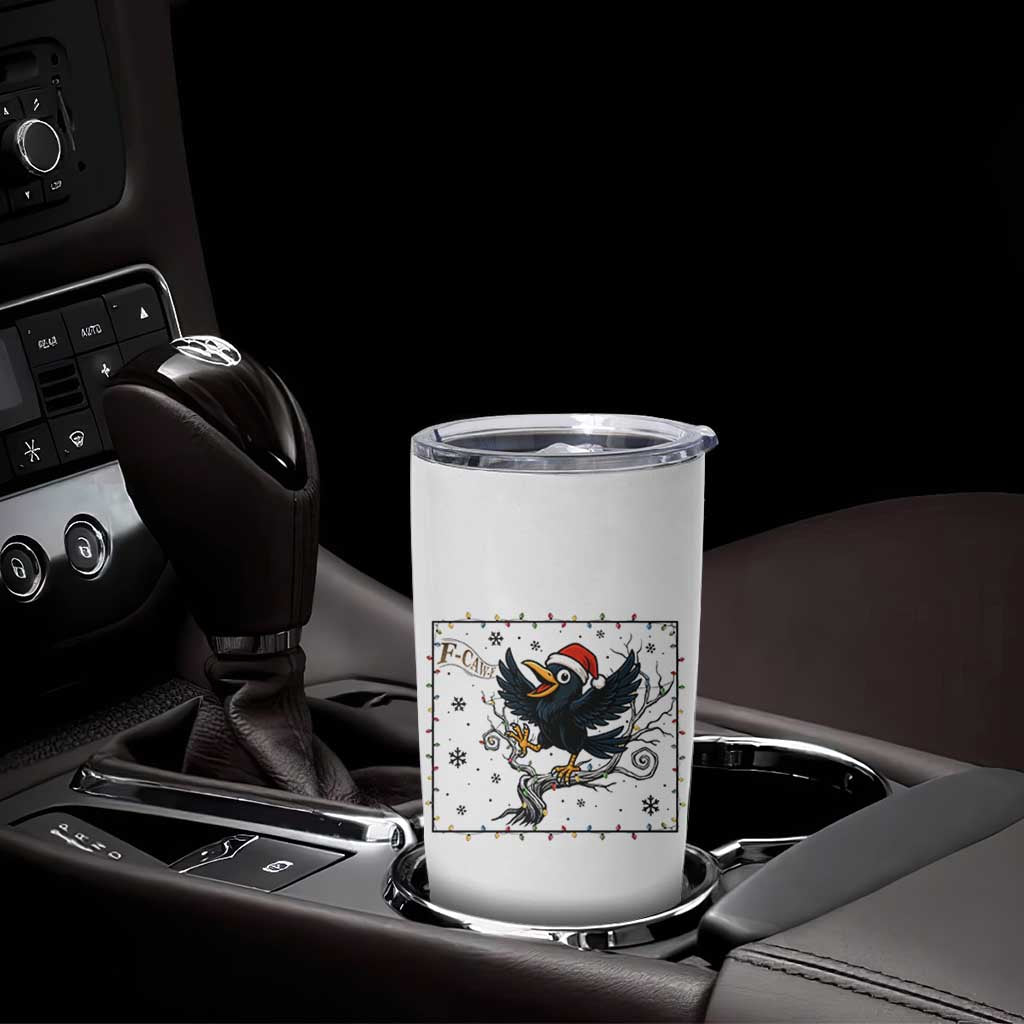 Funny Christmas Raven Lovers Tumbler Cup F Caw F Joke Gift - Wonder Print Shop