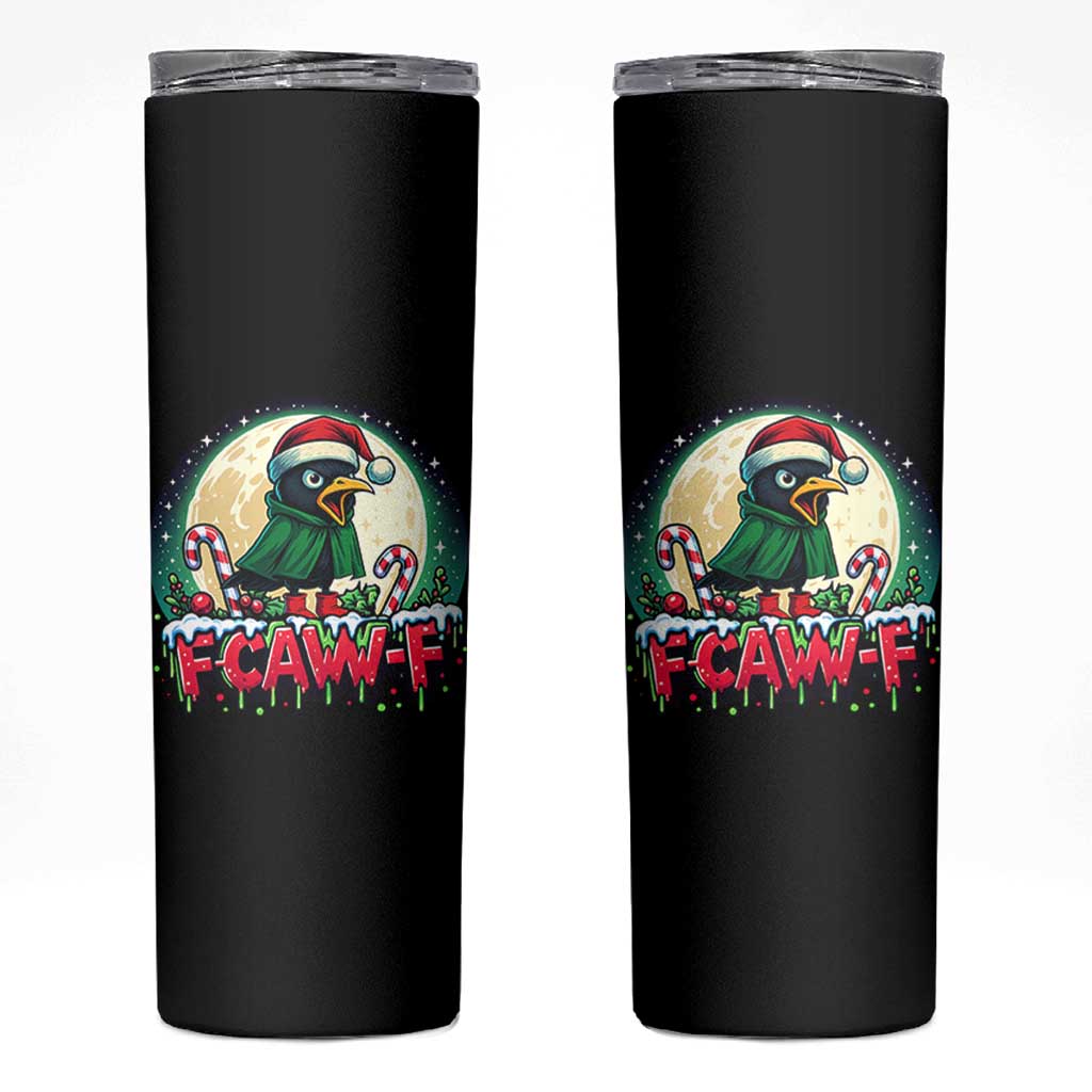 Funny F Caw F Raven Joke Skinny Tumbler Holiday Gift - Wonder Print Shop