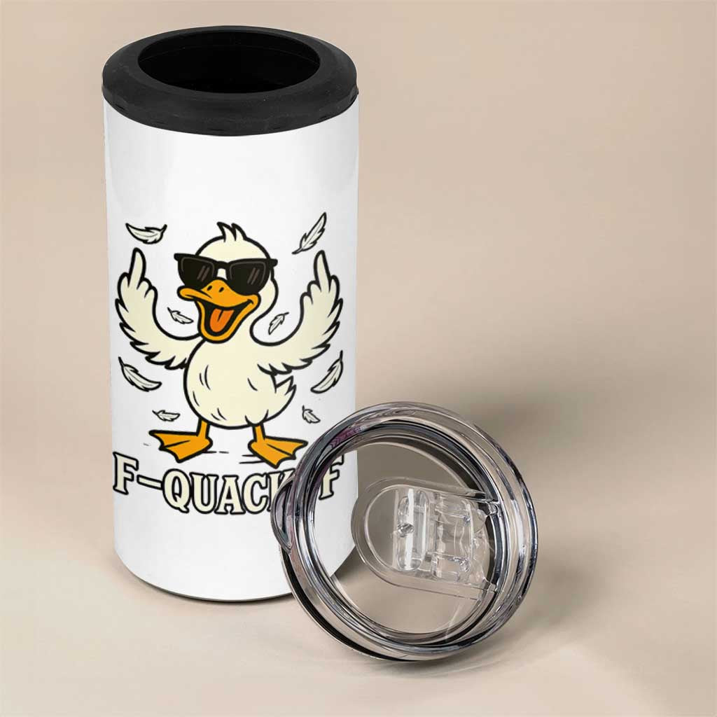 Funny F Quack F Silly Duck Sarcastic Joke Gift 4 in 1 Can Cooler Tumbler - Wonder Print Shop