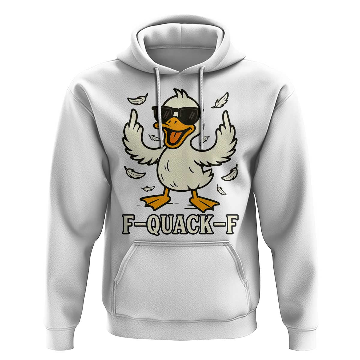 Funny F Quack F Silly Duck Sarcastic Joke Gift Hoodie - Wonder Print Shop