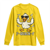 Funny F Quack F Silly Duck Sarcastic Joke Gift Long Sleeve Shirt - Wonder Print Shop