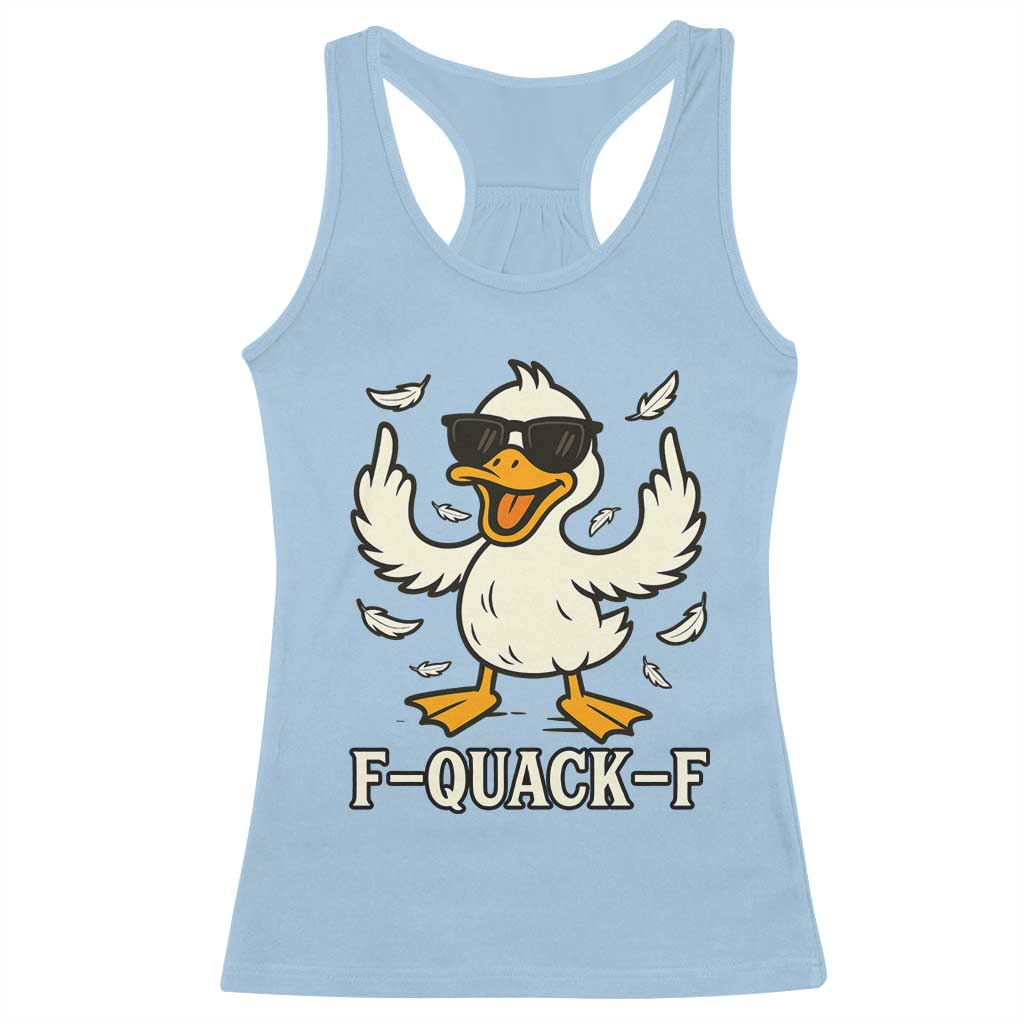 Funny F Quack F Silly Duck Sarcastic Joke Gift Racerback Tank Top - Wonder Print Shop