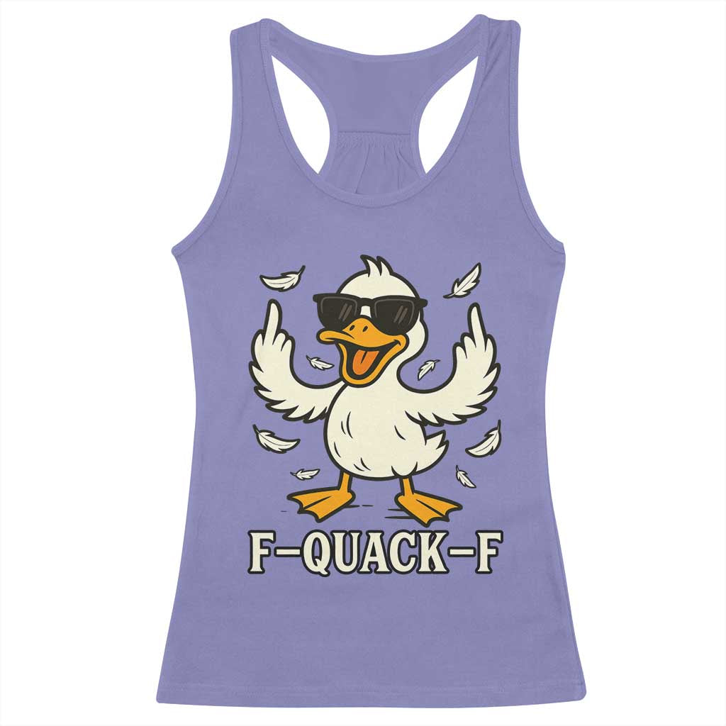 Funny F Quack F Silly Duck Sarcastic Joke Gift Racerback Tank Top - Wonder Print Shop