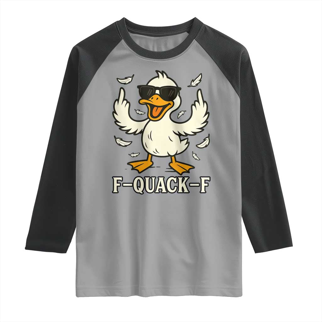 Funny F Quack F Silly Duck Sarcastic Joke Gift Raglan Shirt - Wonder Print Shop