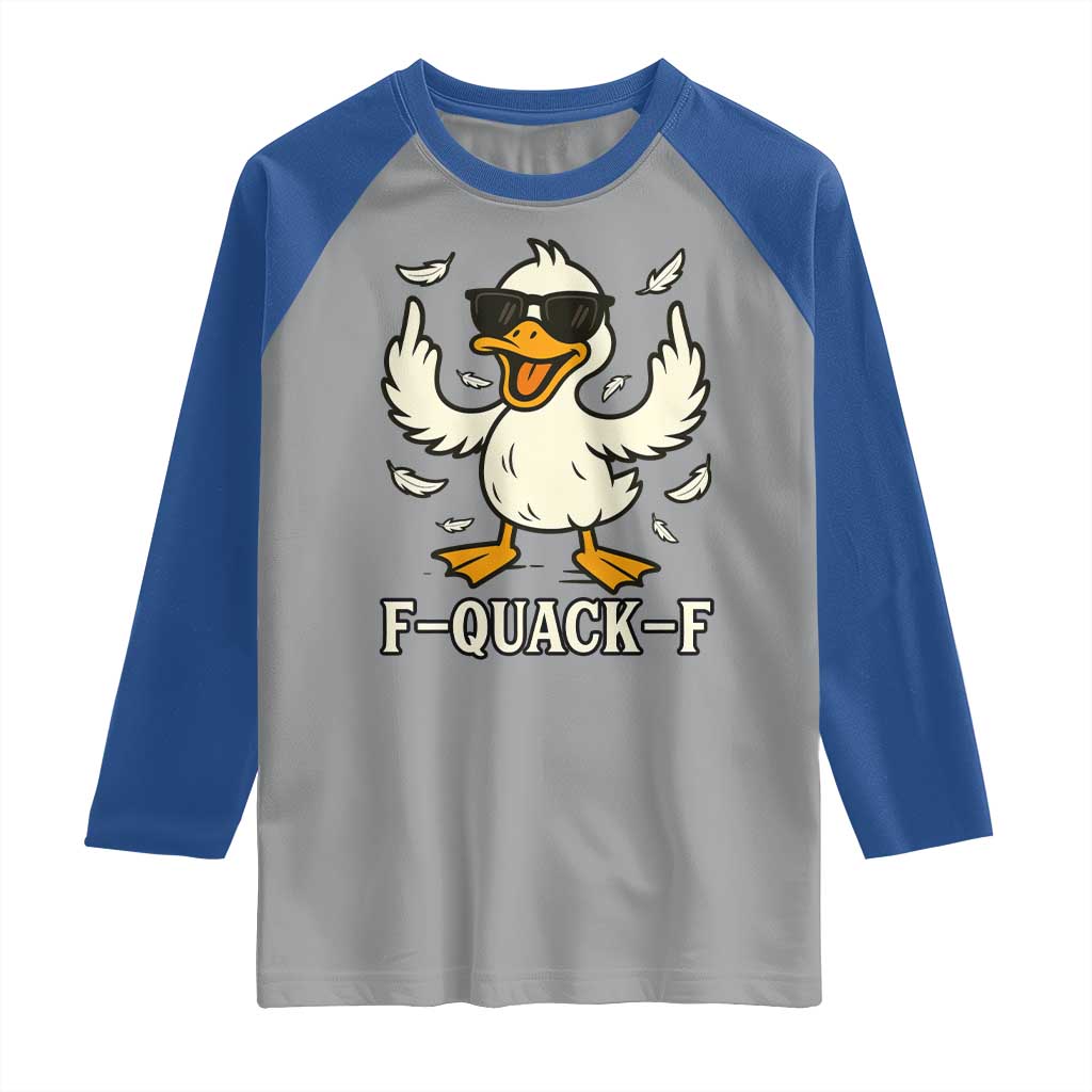 Funny F Quack F Silly Duck Sarcastic Joke Gift Raglan Shirt - Wonder Print Shop