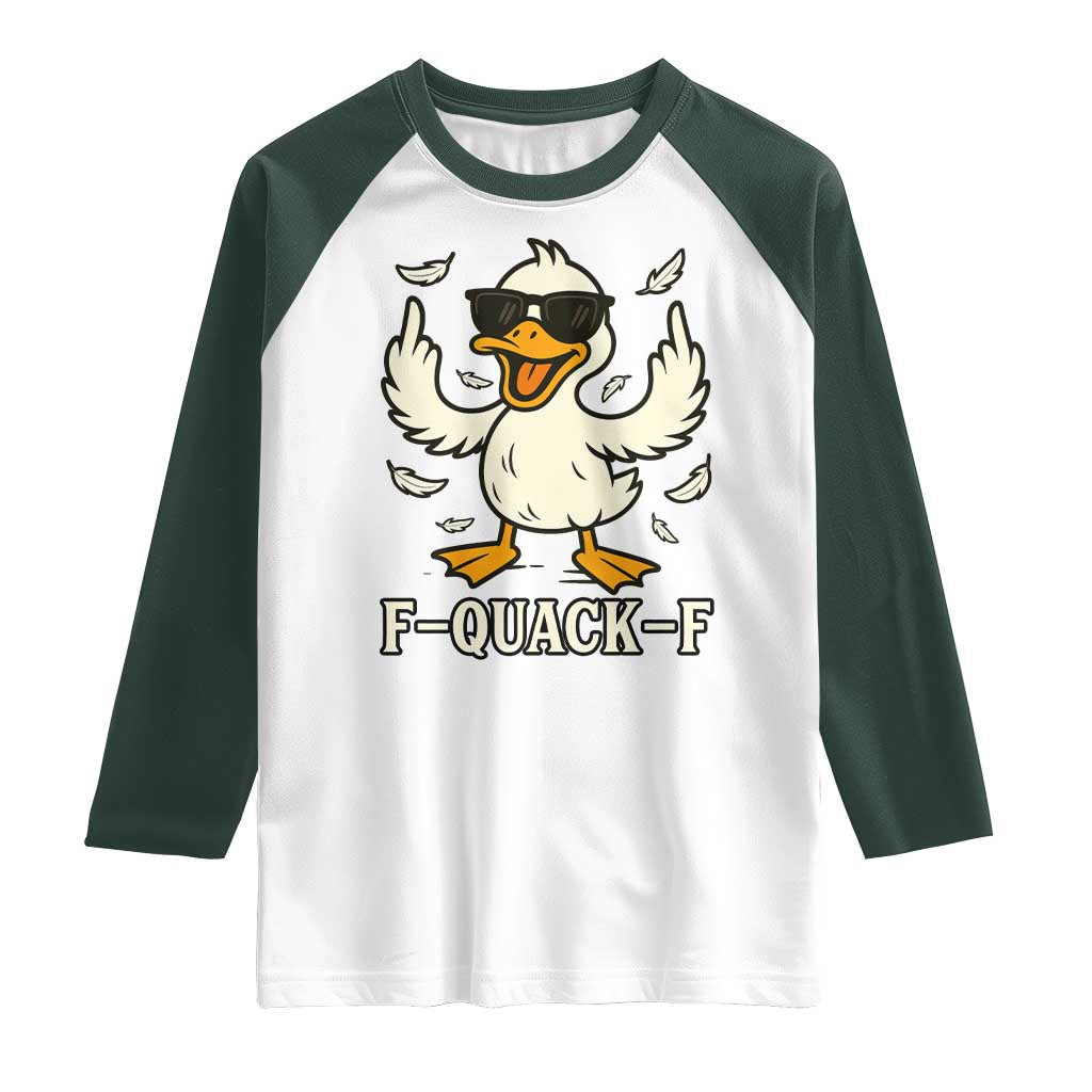 Funny F Quack F Silly Duck Sarcastic Joke Gift Raglan Shirt - Wonder Print Shop