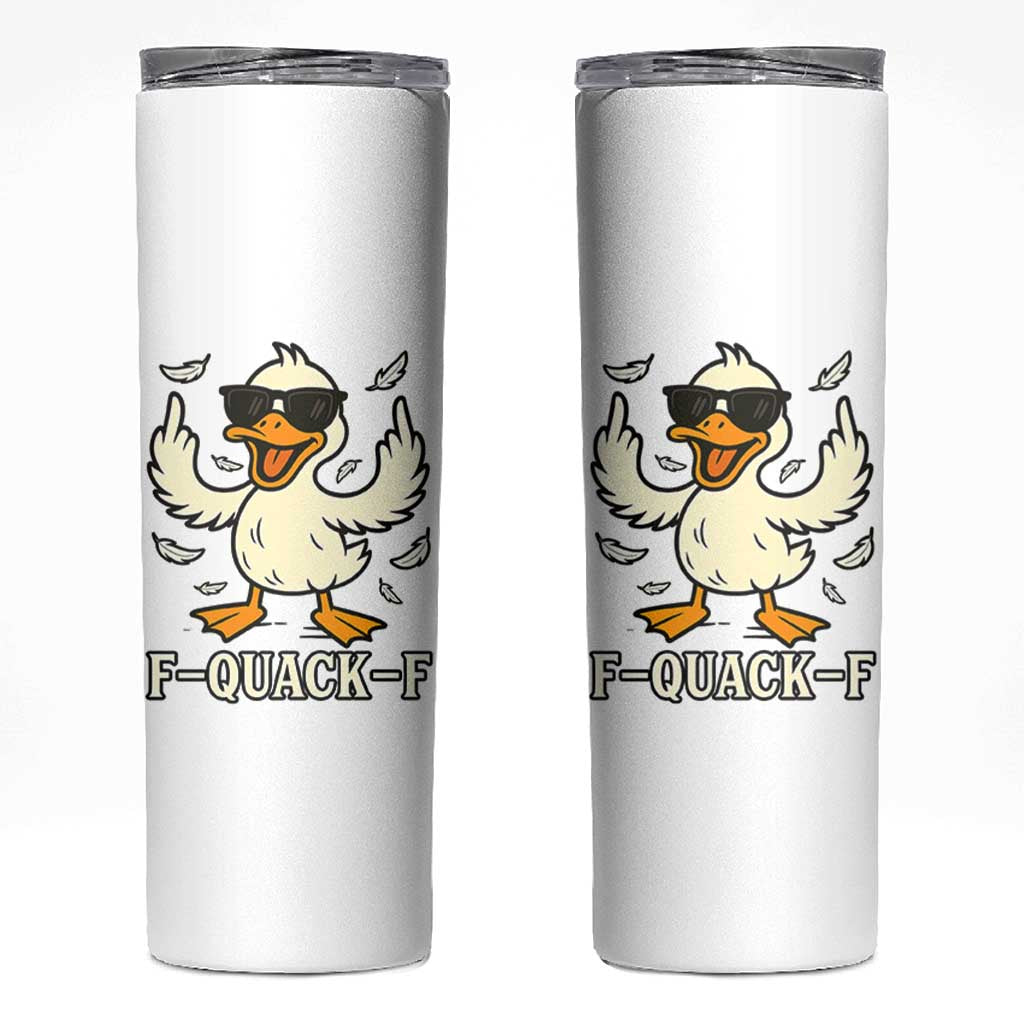 Funny F Quack F Silly Duck Sarcastic Joke Gift Skinny Tumbler - Wonder Print Shop