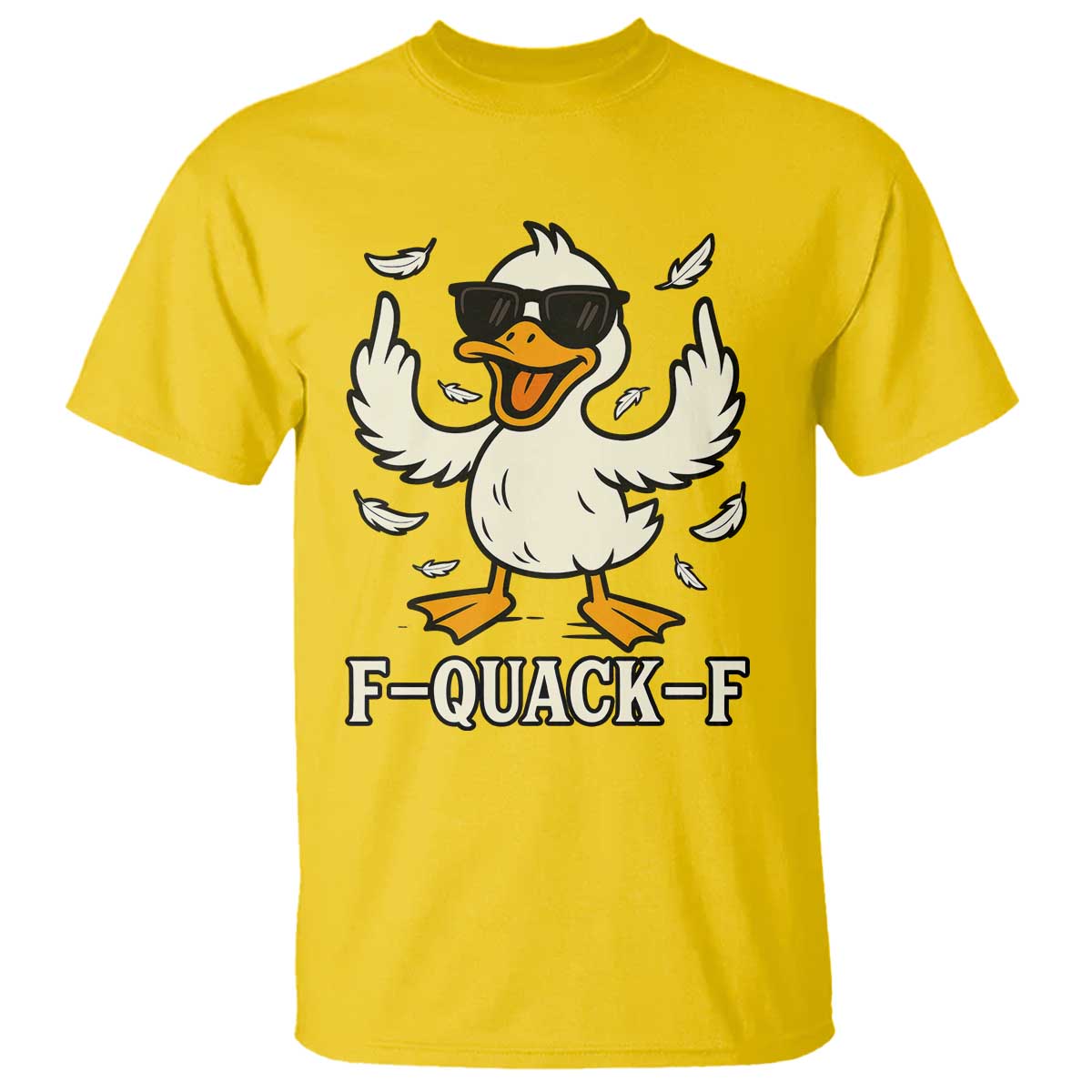 Funny F Quack F Silly Duck Sarcastic Joke Gift T Shirt - Wonder Print Shop