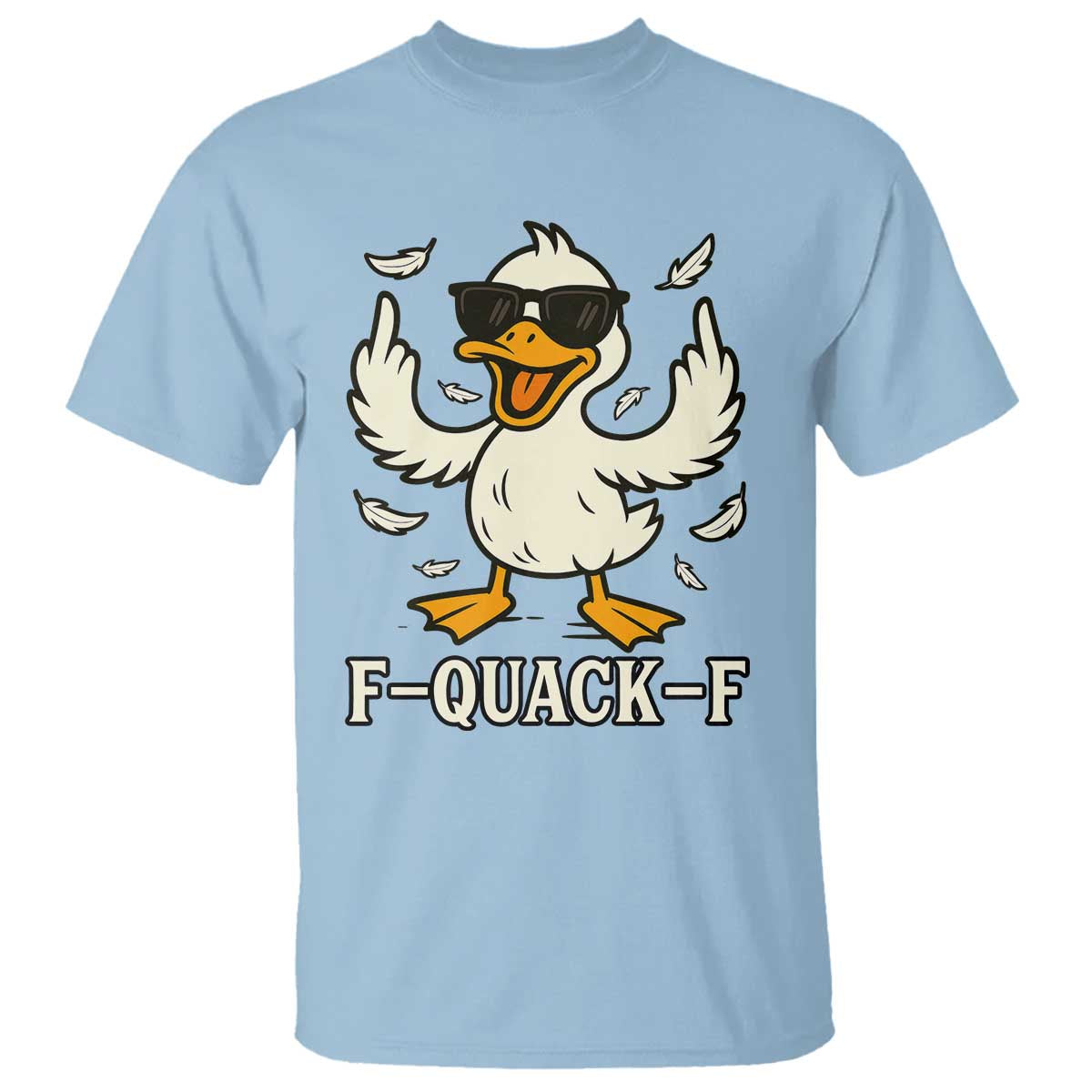 Funny F Quack F Silly Duck Sarcastic Joke Gift T Shirt - Wonder Print Shop