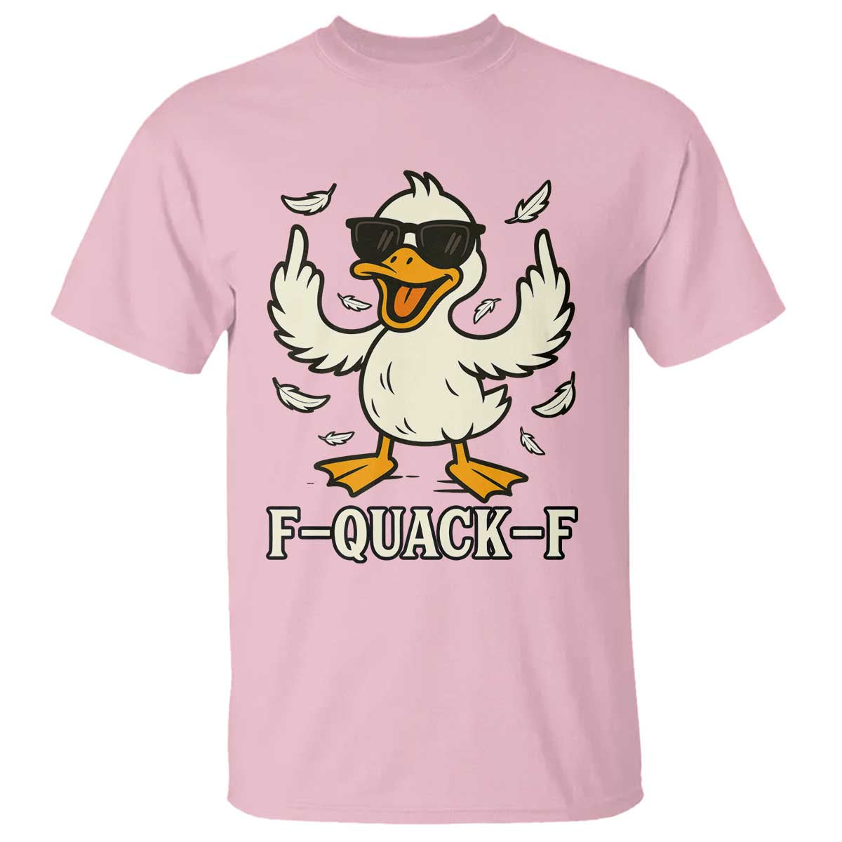Funny F Quack F Silly Duck Sarcastic Joke Gift T Shirt - Wonder Print Shop
