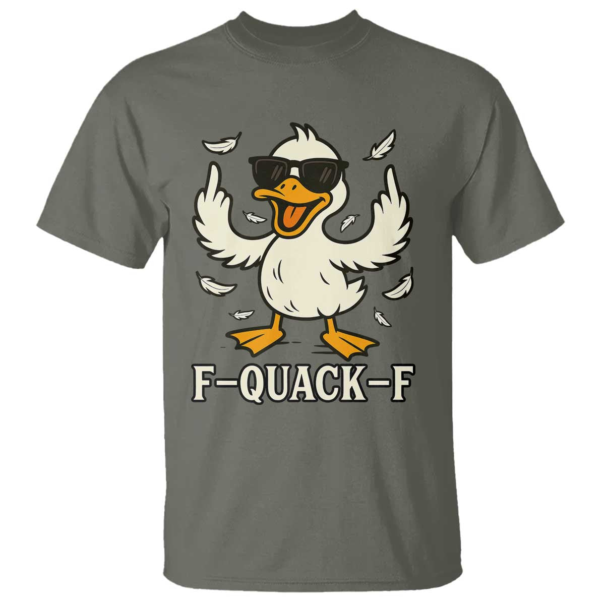 Funny F Quack F Silly Duck Sarcastic Joke Gift T Shirt - Wonder Print Shop