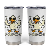 Funny F Quack F Silly Duck Sarcastic Joke Gift Tumbler Cup - Wonder Print Shop