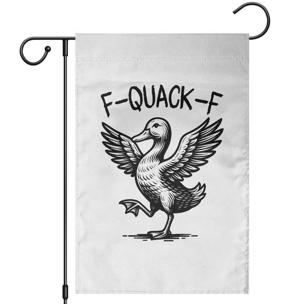 Funny F Quack F Duck Lover Sarcastic Joke Gift Garden Flag - Wonder Print Shop