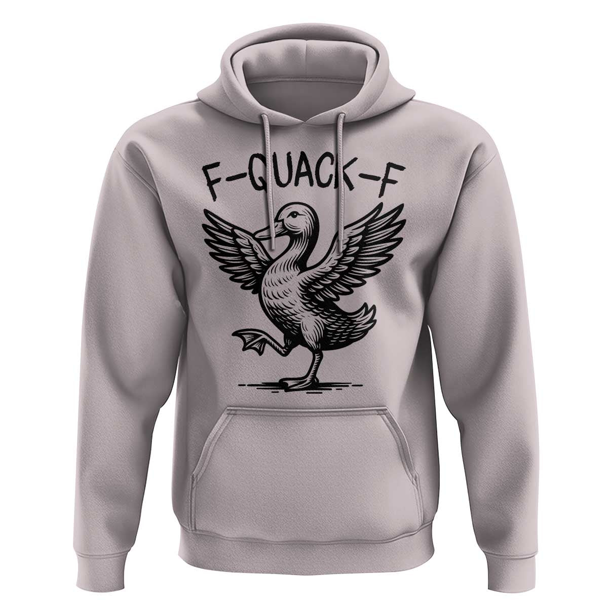 Funny F Quack F Duck Lover Sarcastic Joke Gift Hoodie - Wonder Print Shop