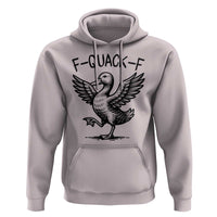 Funny F Quack F Duck Lover Sarcastic Joke Gift Hoodie - Wonder Print Shop