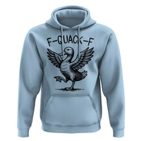 Funny F Quack F Duck Lover Sarcastic Joke Gift Hoodie - Wonder Print Shop
