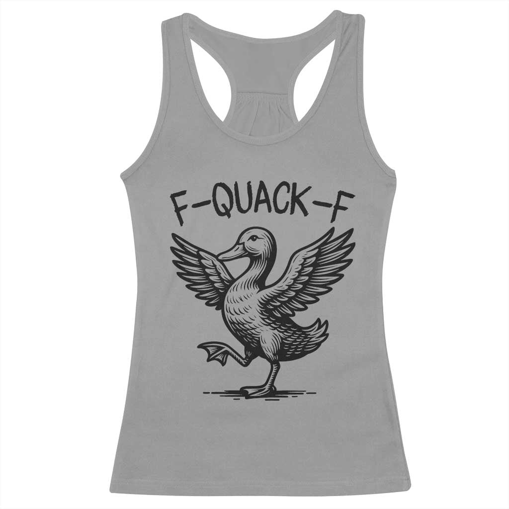Funny F Quack F Duck Lover Sarcastic Joke Gift Racerback Tank Top - Wonder Print Shop