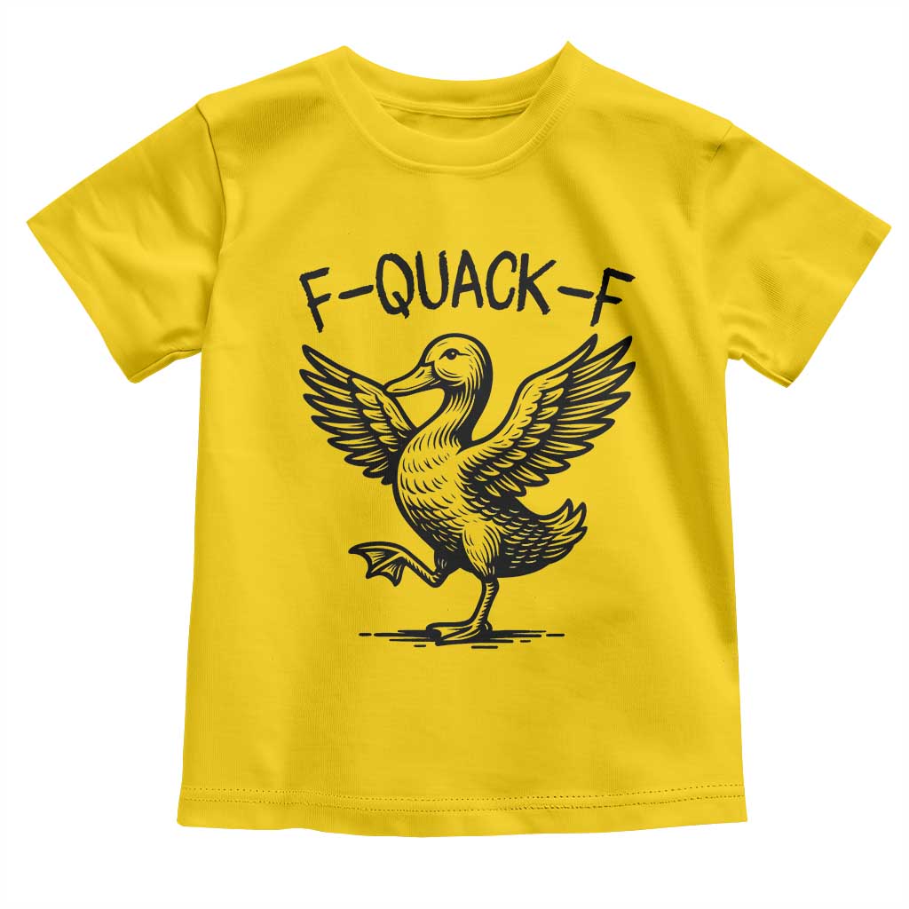 Funny F Quack F Duck Lover Sarcastic Joke Gift Toddler T Shirt - Wonder Print Shop