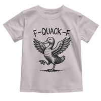 Funny F Quack F Duck Lover Sarcastic Joke Gift Toddler T Shirt - Wonder Print Shop