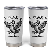 Funny F Quack F Duck Lover Sarcastic Joke Gift Tumbler Cup - Wonder Print Shop