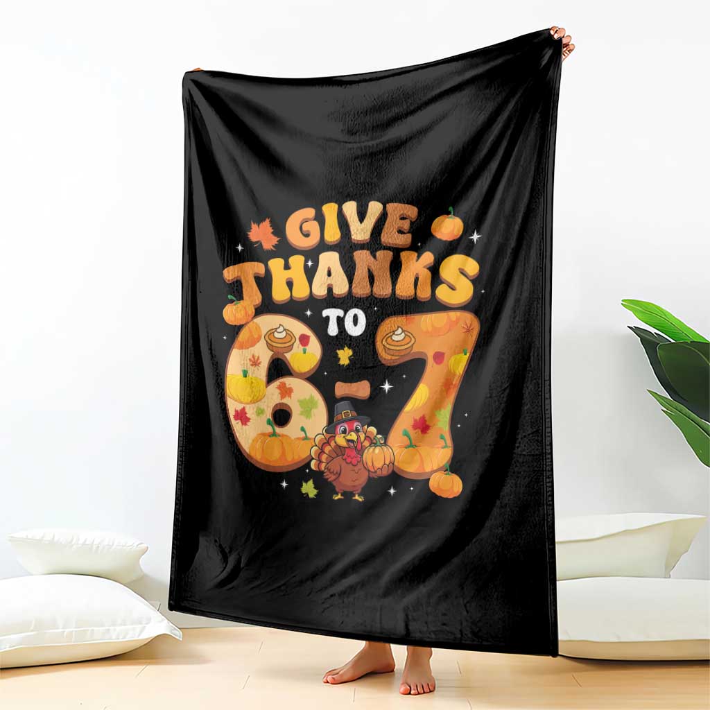 Give Thanks To 67 Throw Blanket Funny Brainrot Six Seven Meme Thanksgiving Gift - Wonder Print Shop