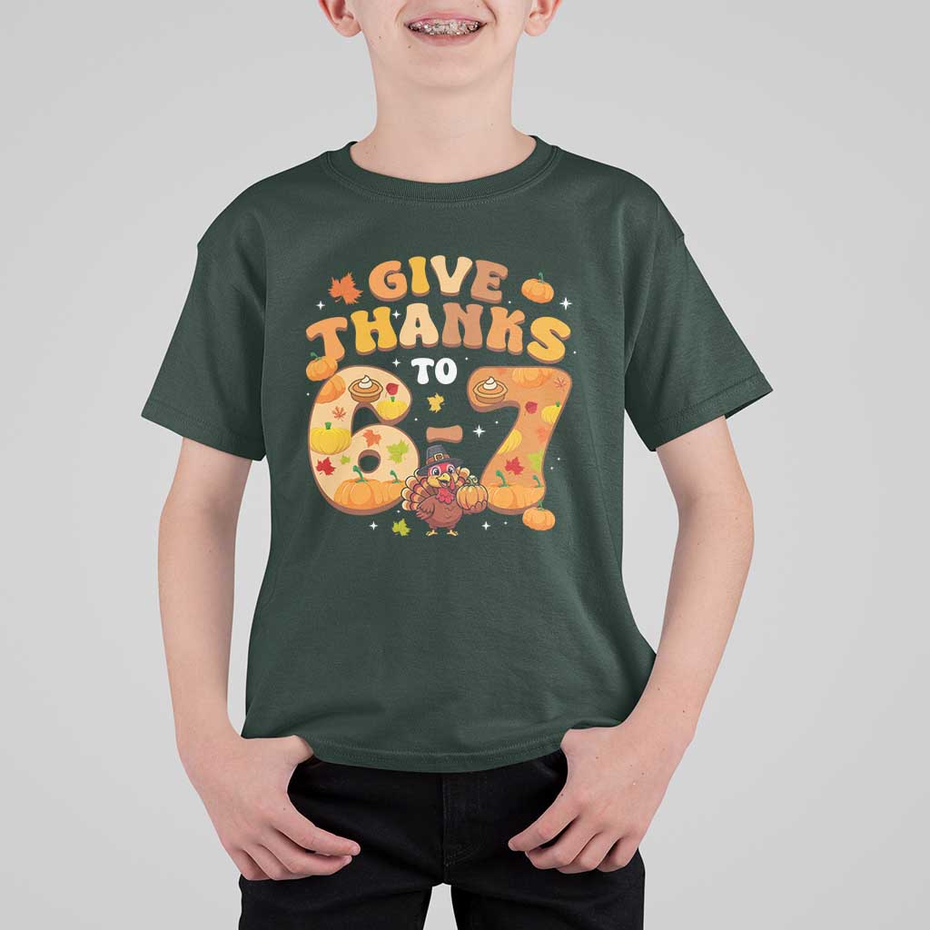Give Thanks To 67 T Shirt For Kid Funny Brainrot Six Seven Meme Thanksgiving Gift - Wonder Print Shop