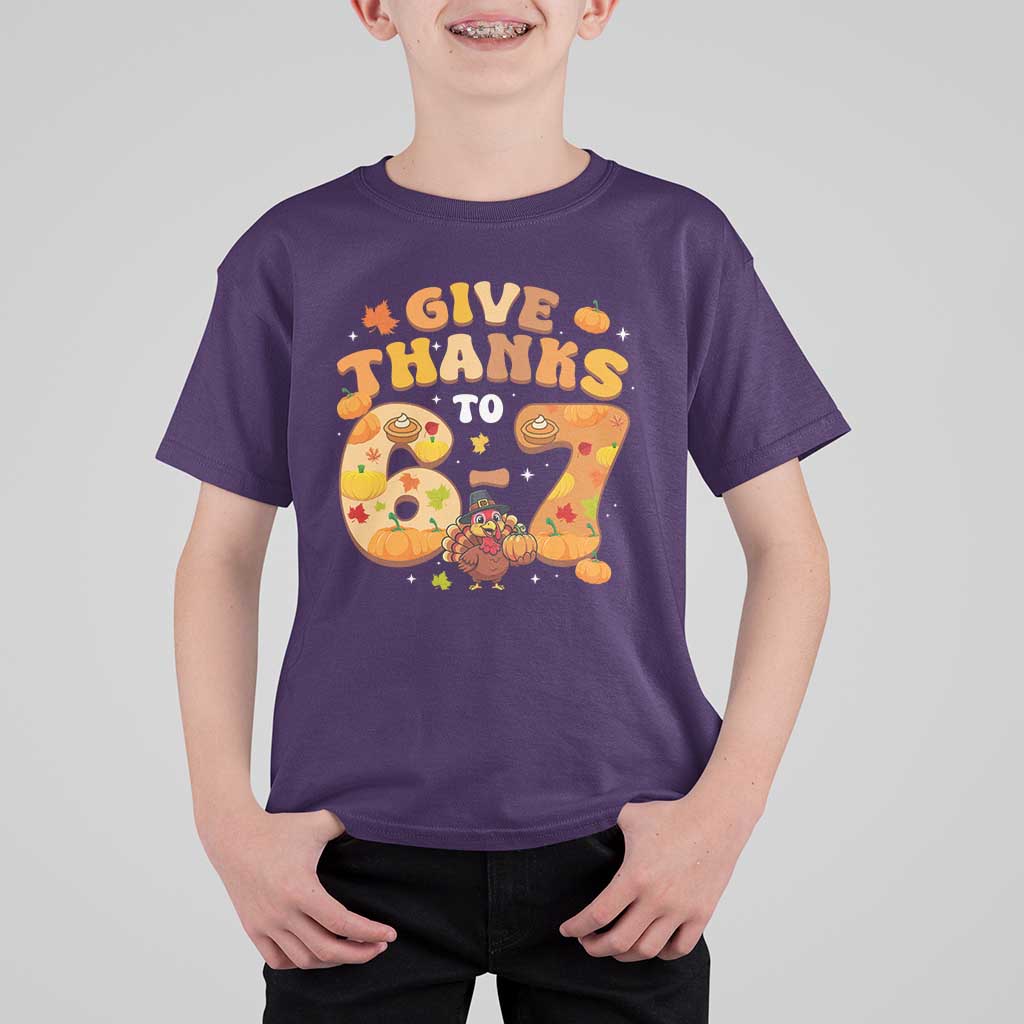 Give Thanks To 67 T Shirt For Kid Funny Brainrot Six Seven Meme Thanksgiving Gift - Wonder Print Shop