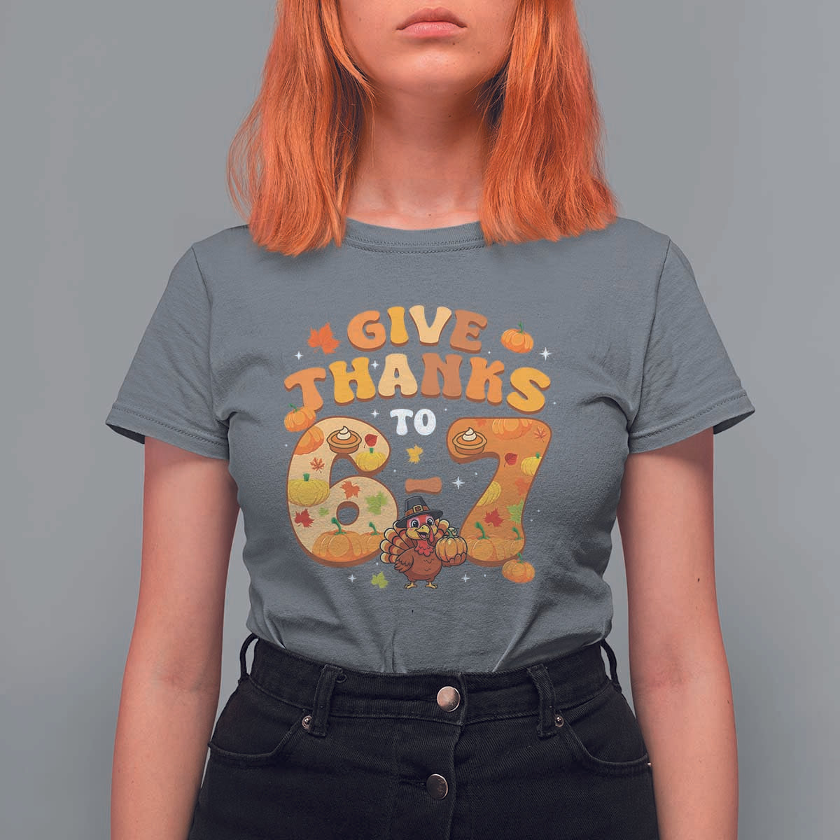 Give Thanks To 67 T Shirt For Women Funny Brainrot Six Seven Meme Thanksgiving Gift - Wonder Print Shop