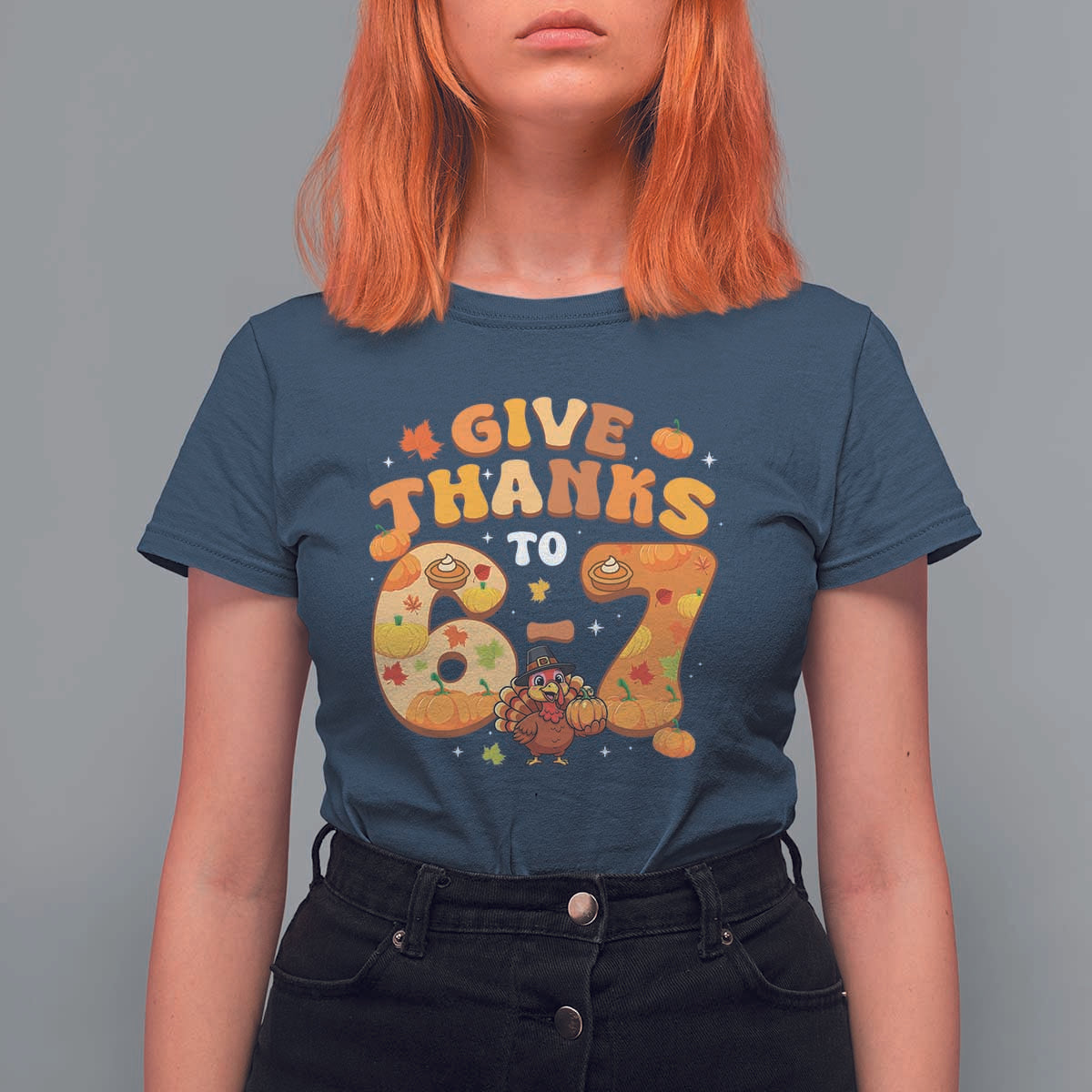 Give Thanks To 67 T Shirt For Women Funny Brainrot Six Seven Meme Thanksgiving Gift - Wonder Print Shop