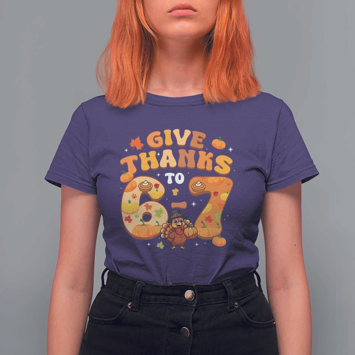 Give Thanks To 67 T Shirt For Women Funny Brainrot Six Seven Meme Thanksgiving Gift - Wonder Print Shop