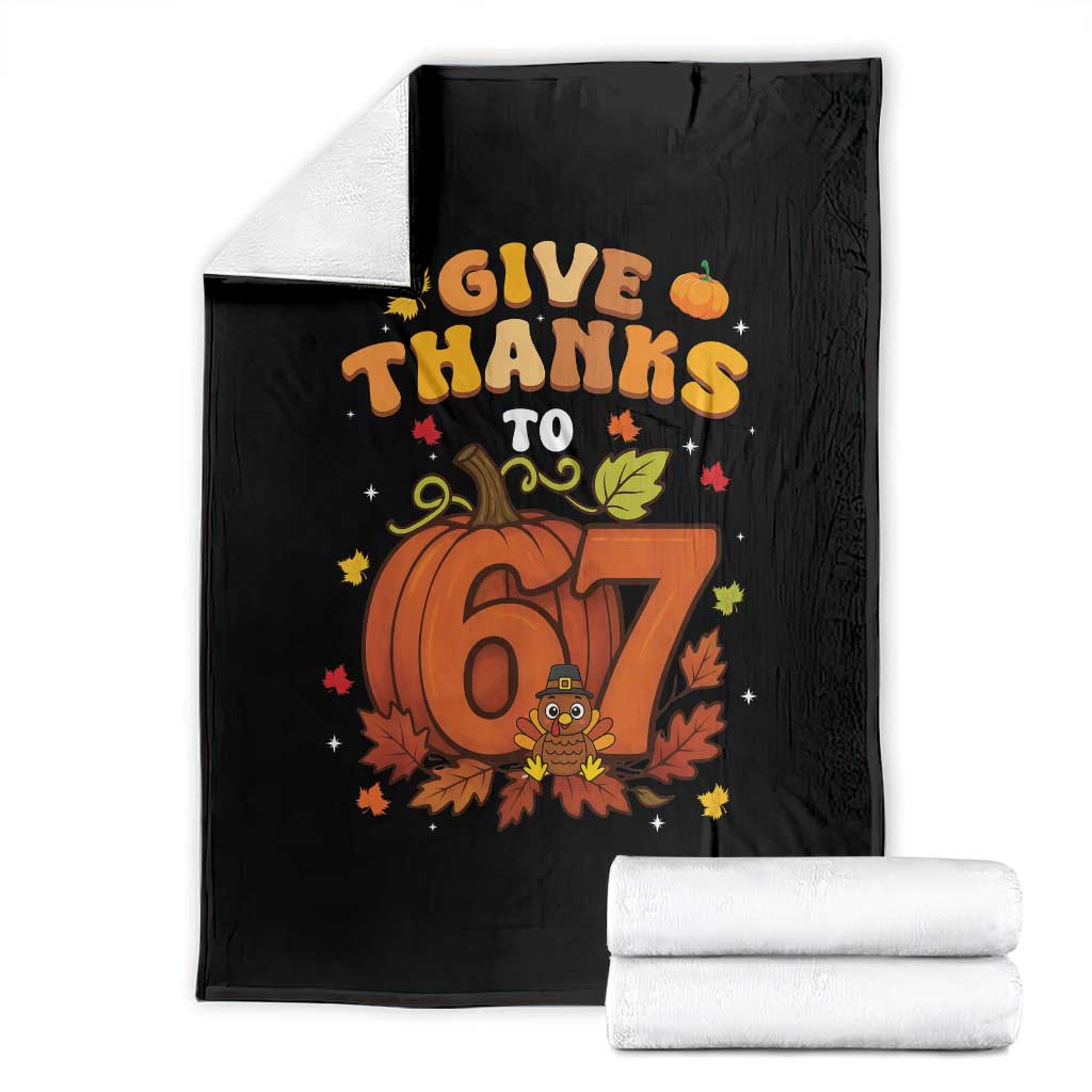 Thanksgiving Give Thanks To 67 Throw Blanket Funny Brainrot Meme Gift - Wonder Print Shop