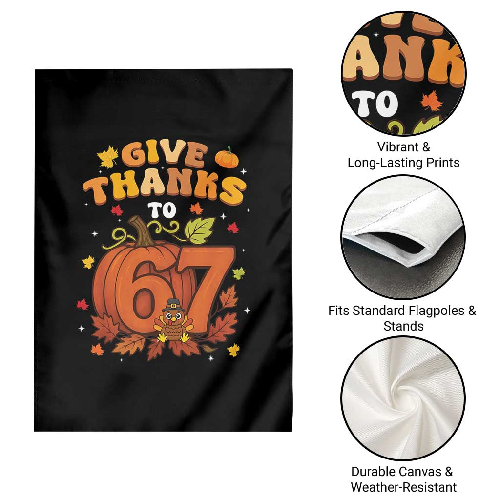 Thanksgiving Give Thanks To 67 Garden Flag Funny Brainrot Meme Gift - Wonder Print Shop