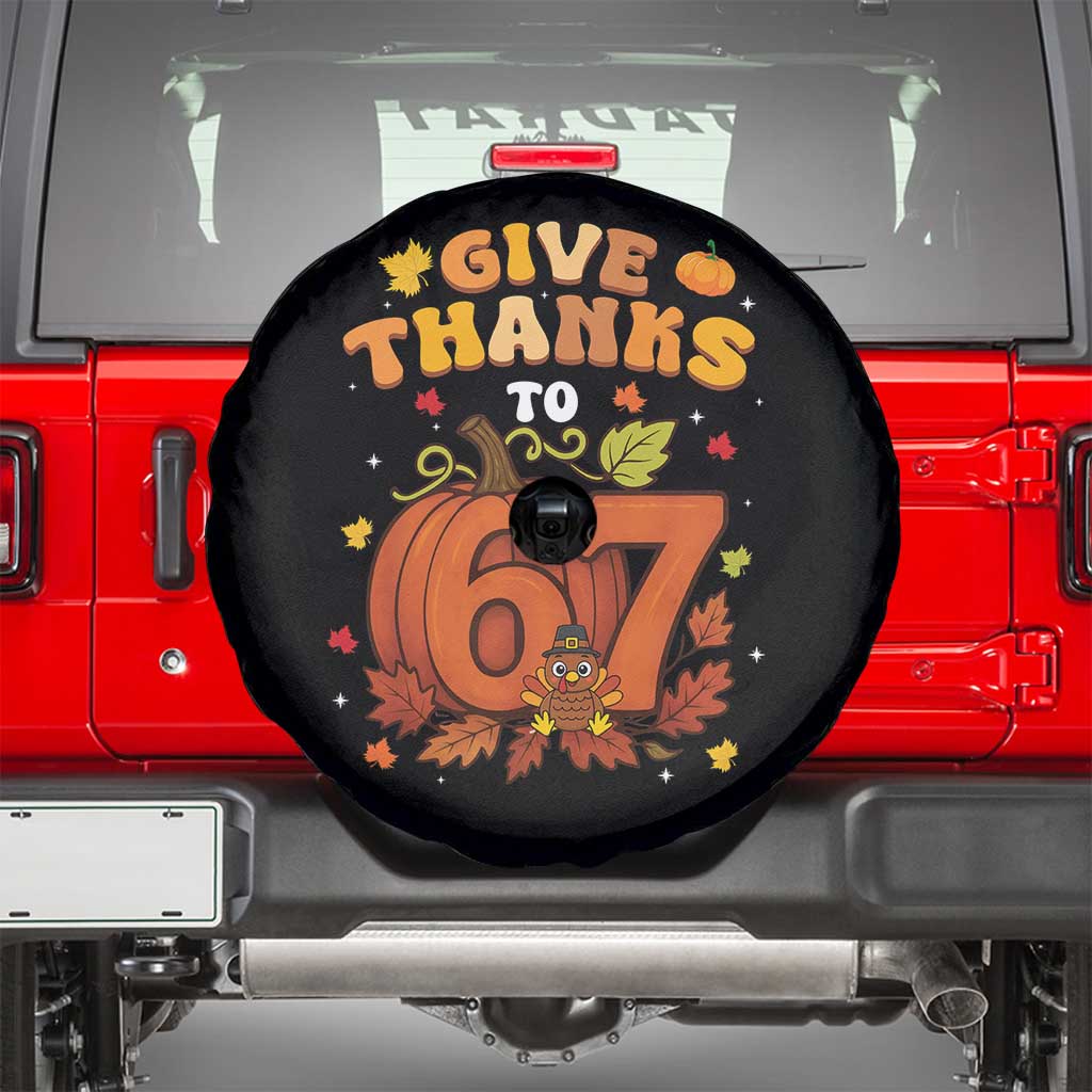 Thanksgiving Give Thanks To 67 Spare Tire Cover Funny Brainrot Meme Gift - Wonder Print Shop