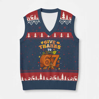 Thanksgiving Give Thanks To 67 V-Neck Knit Sweater Vest Funny Brainrot Meme Gift - Wonder Print Shop