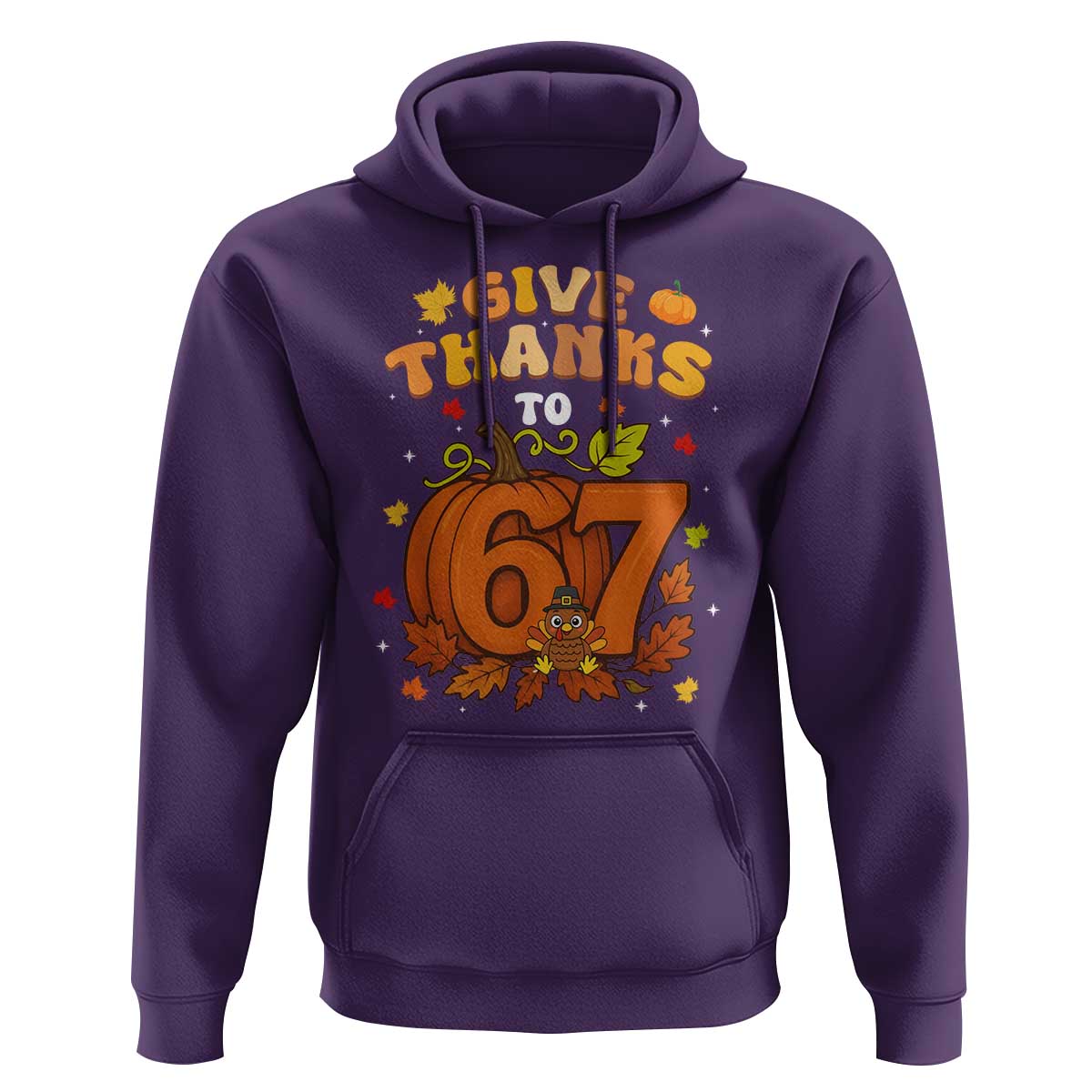 Thanksgiving Give Thanks To 67 Hoodie Funny Brainrot Meme Gift - Wonder Print Shop