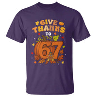 Thanksgiving Give Thanks To 67 T Shirt Funny Brainrot Meme Gift - Wonder Print Shop