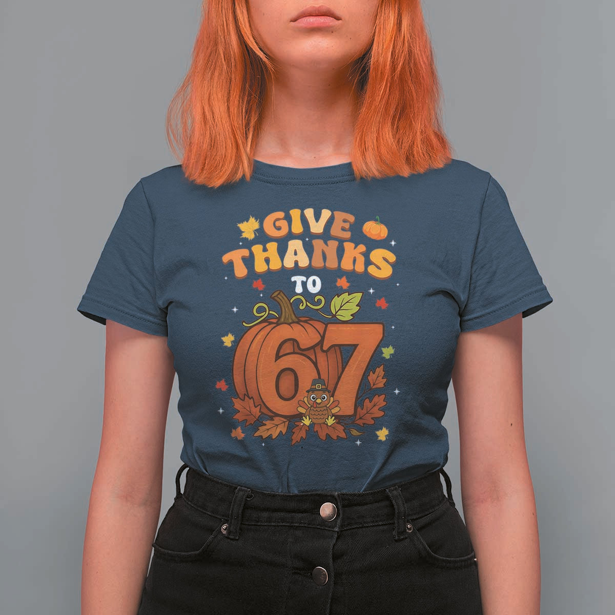 Thanksgiving Give Thanks To 67 T Shirt For Women Funny Brainrot Meme Gift - Wonder Print Shop