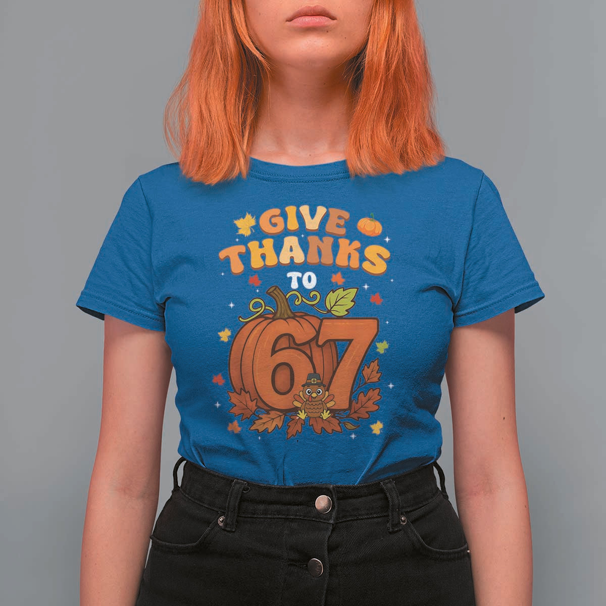 Thanksgiving Give Thanks To 67 T Shirt For Women Funny Brainrot Meme Gift - Wonder Print Shop