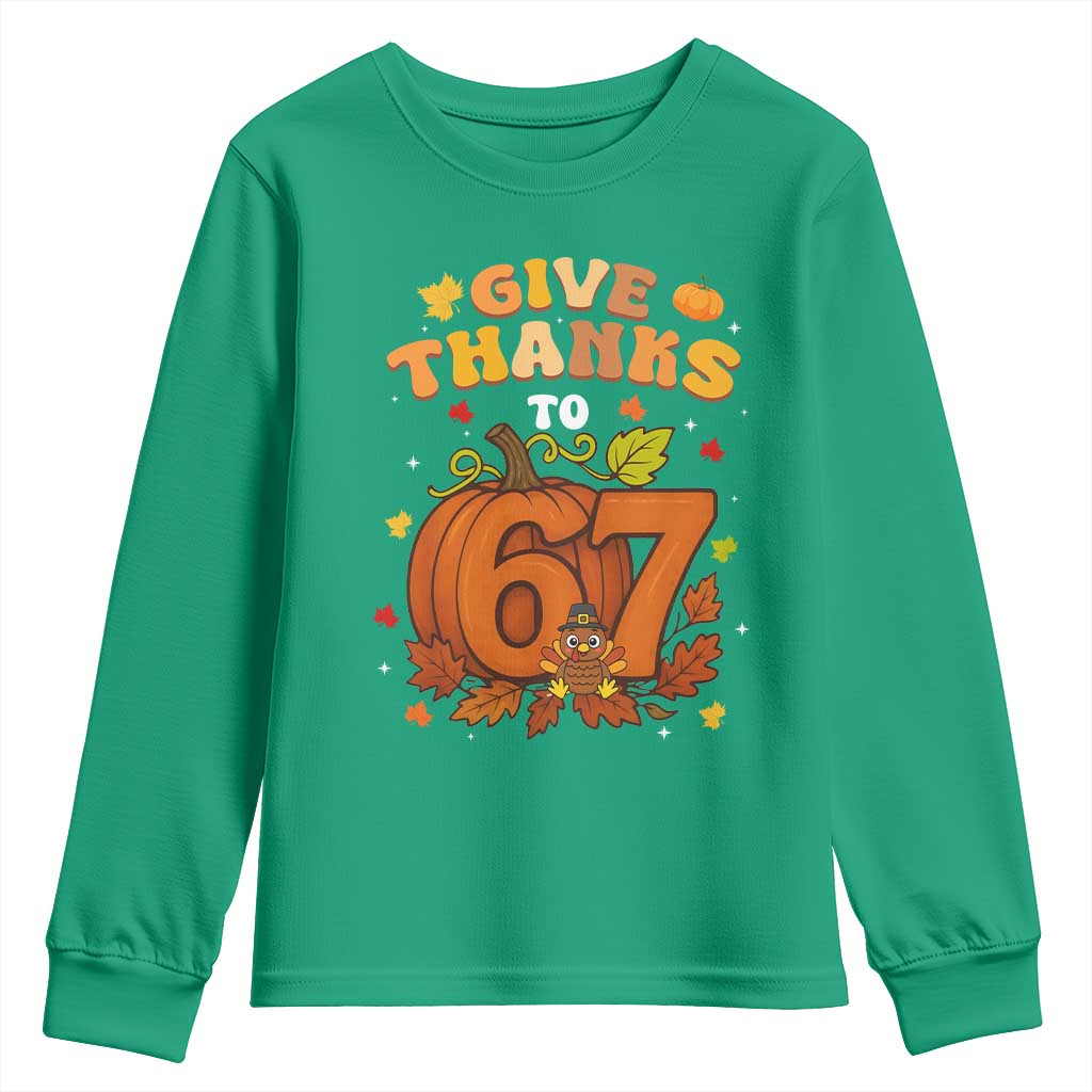 Thanksgiving Give Thanks To 67 Youth Sweatshirt Funny Brainrot Meme Gift - Wonder Print Shop