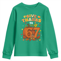 Thanksgiving Give Thanks To 67 Youth Sweatshirt Funny Brainrot Meme Gift - Wonder Print Shop