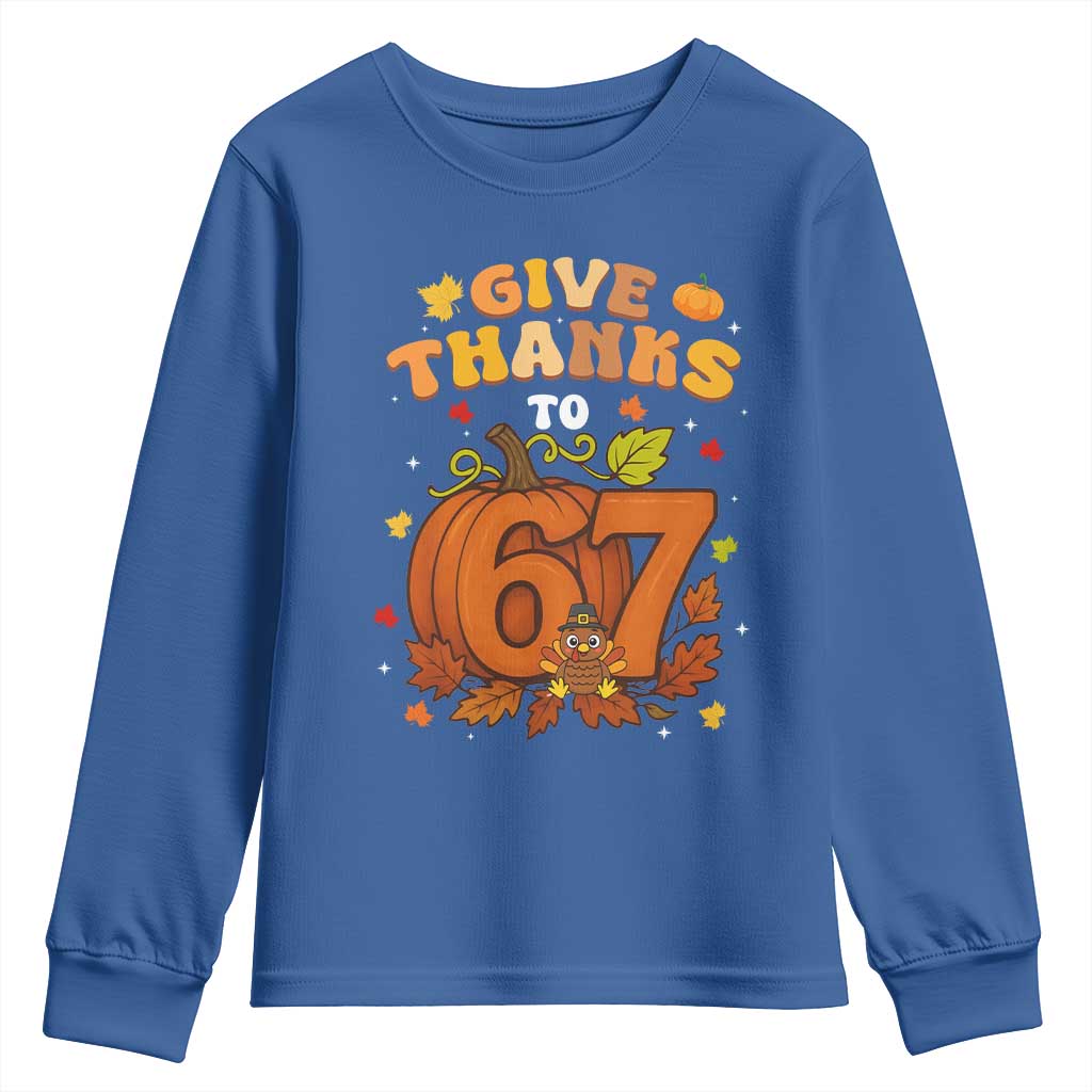 Thanksgiving Give Thanks To 67 Youth Sweatshirt Funny Brainrot Meme Gift - Wonder Print Shop