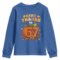 Thanksgiving Give Thanks To 67 Youth Sweatshirt Funny Brainrot Meme Gift - Wonder Print Shop
