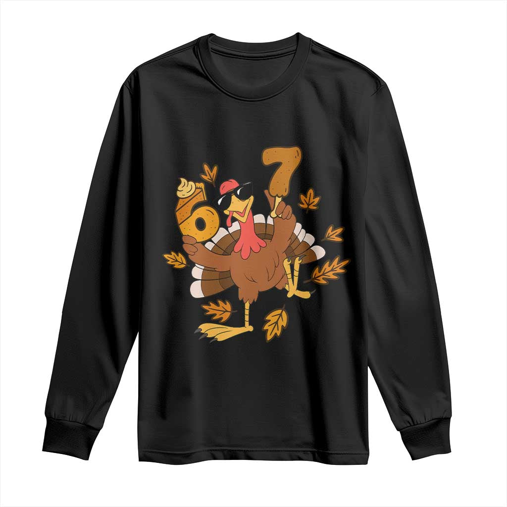 Trending Six Seven Meme Turkey Long Sleeve Shirt Funny Thanksgiving Gift - Wonder Print Shop