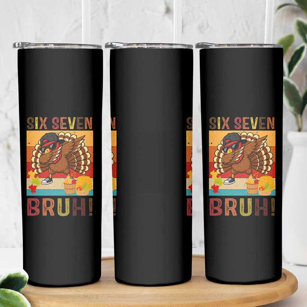 Six Seven Meme Turkey Dabbing Skinny Tumbler Funny Thanksgiving Gift - Wonder Print Shop