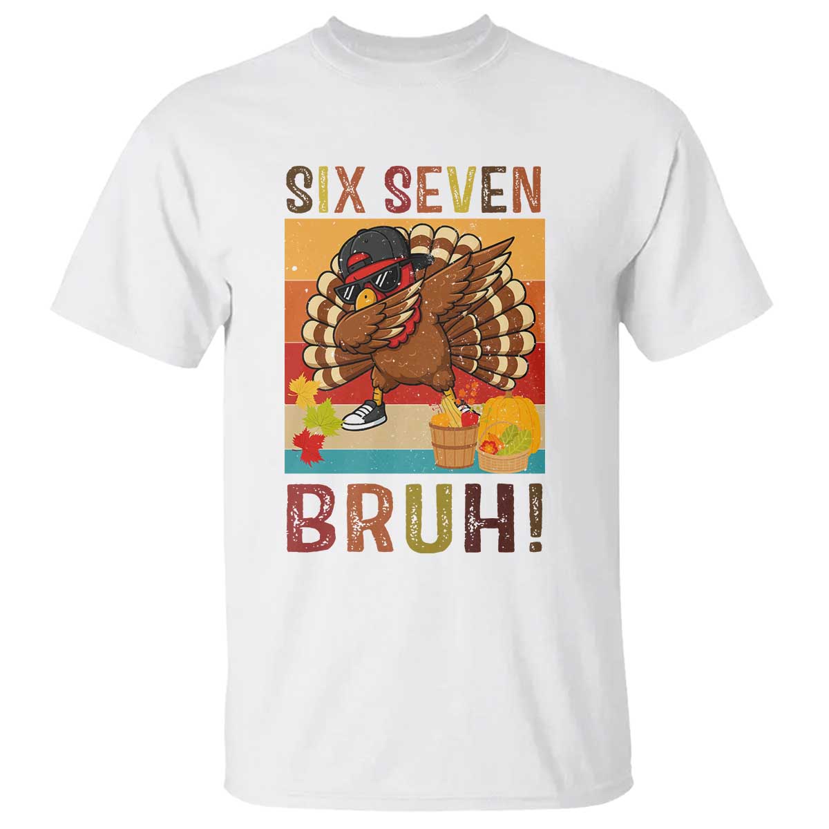 Six Seven Meme Turkey Dabbing T Shirt Funny Thanksgiving Gift - Wonder Print Shop