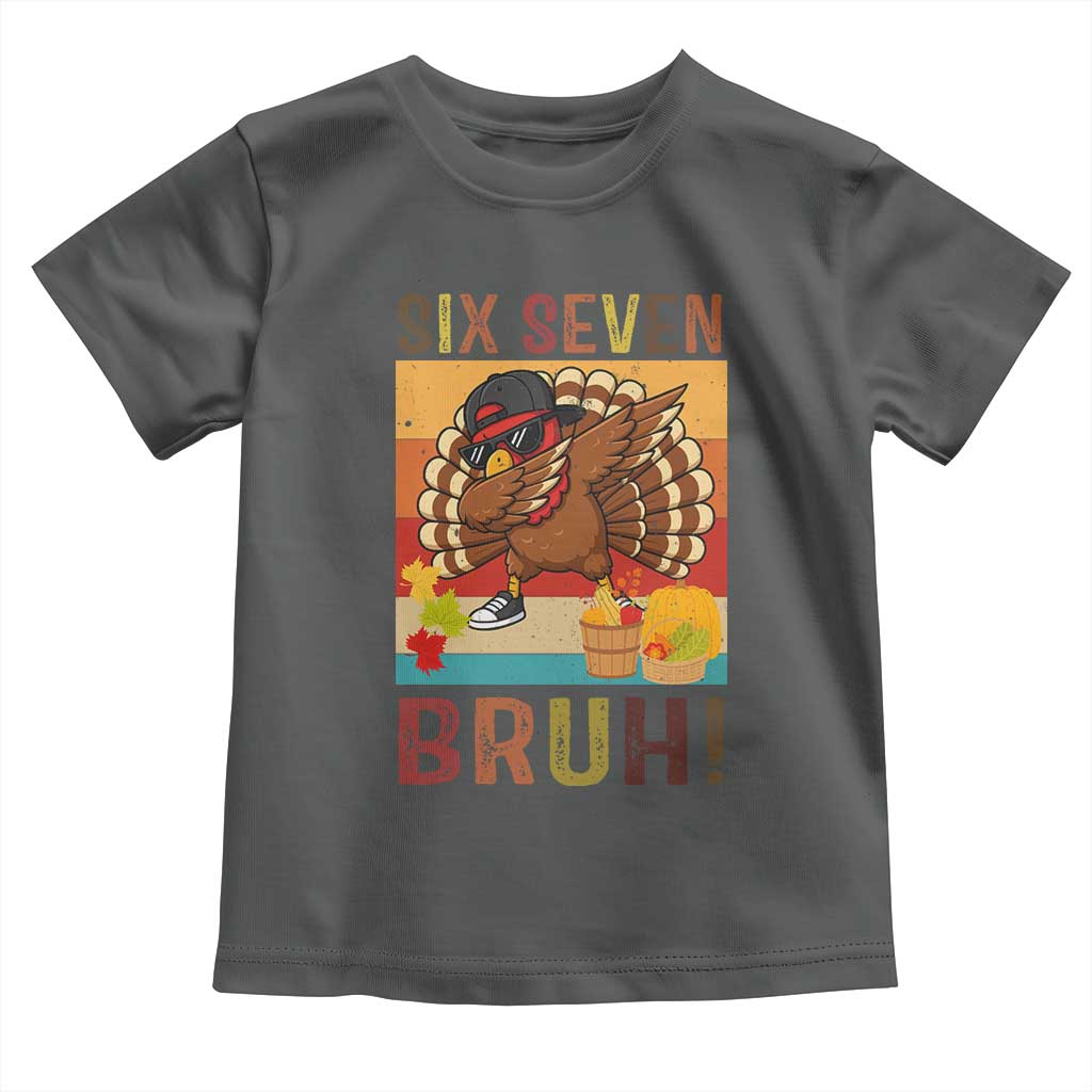 Six Seven Meme Turkey Dabbing Toddler T Shirt Funny Thanksgiving Gift - Wonder Print Shop