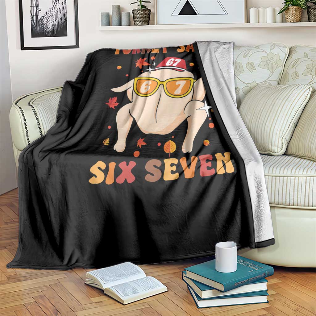 Turkey Says Six Seven Throw Blanket Funny Thanksgiving Meme Gift - Wonder Print Shop