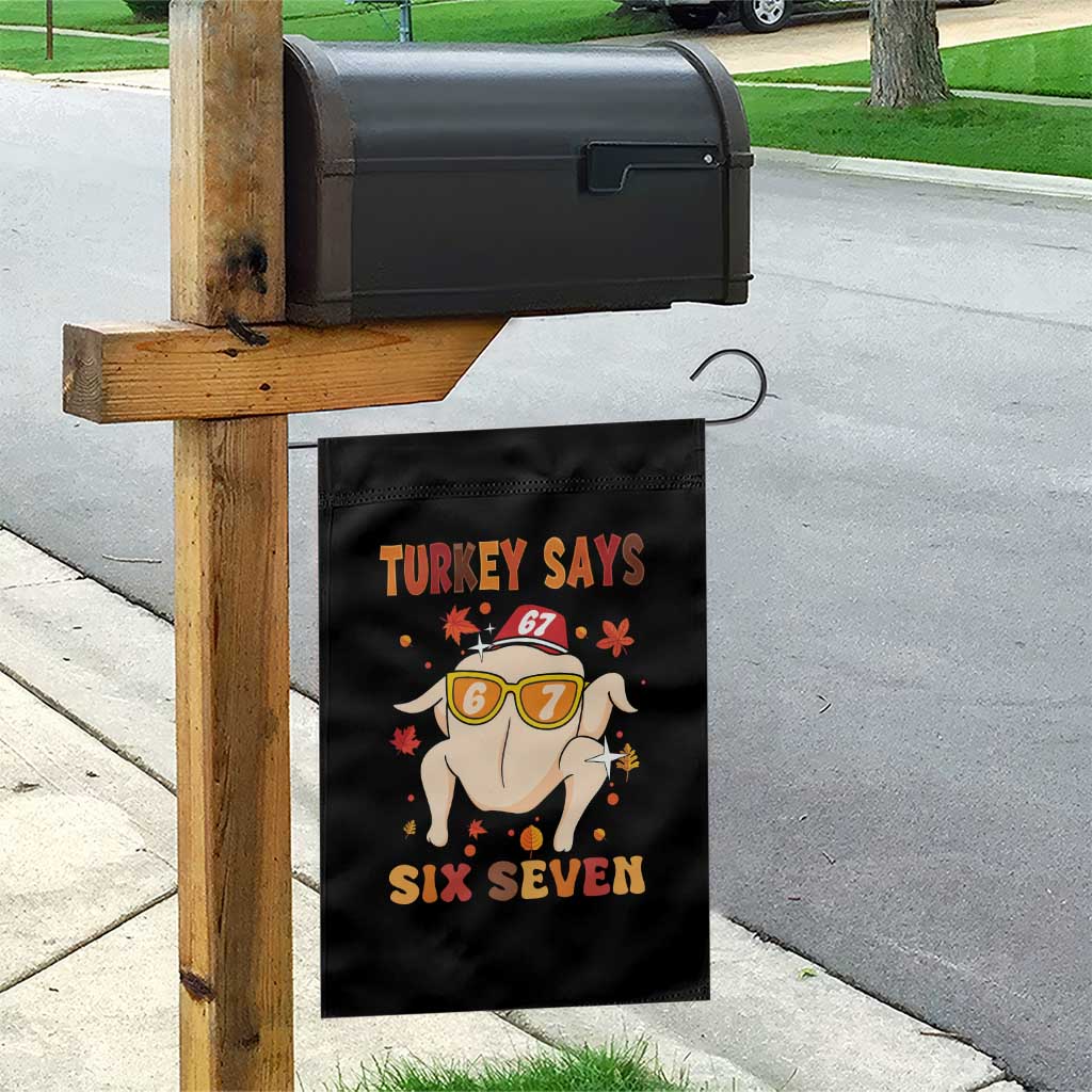 Turkey Says Six Seven Garden Flag Funny Thanksgiving Meme Gift - Wonder Print Shop