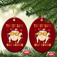 Turkey Says Six Seven Ceramic Ornament Funny Thanksgiving Meme Gift - Wonder Print Shop