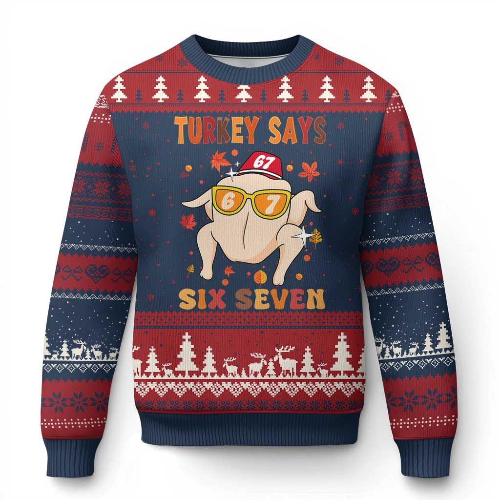 Turkey Says Six Seven Ugly Christmas Sweater Funny Thanksgiving Meme Gift - Wonder Print Shop